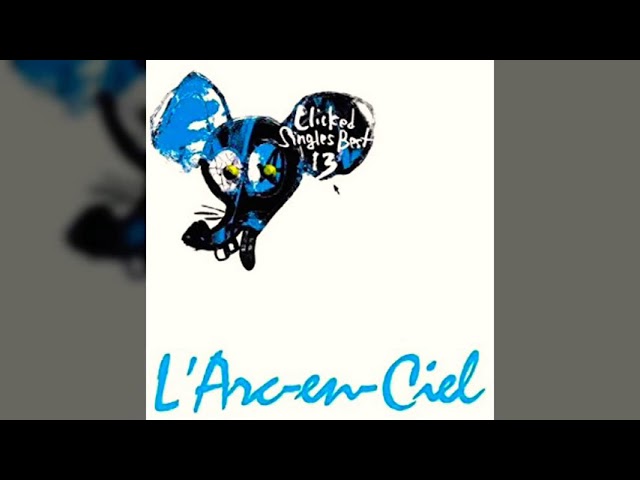 NEO UNIVERSE / L'Arc〜en〜Ciel - YouTube