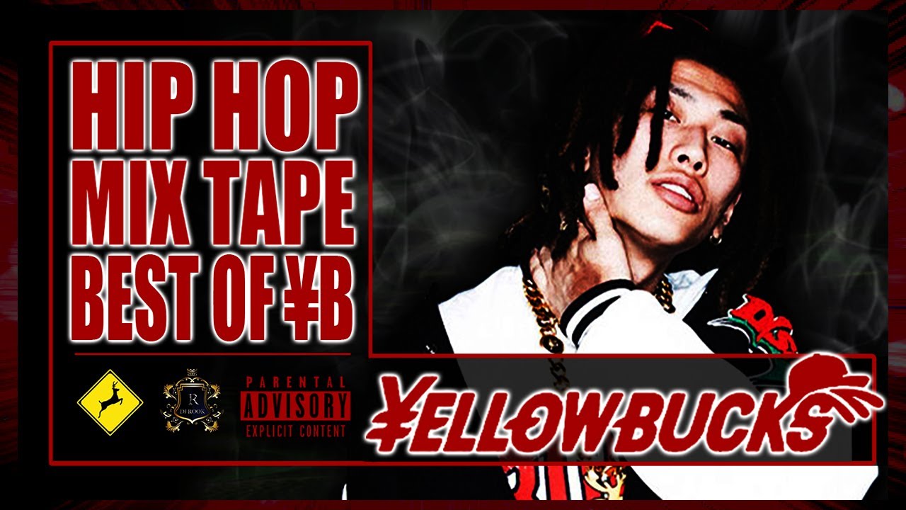 ellow bucks MIX Best of Yellow Bucks HIP HOP 日本語ラップMIX - YouTube