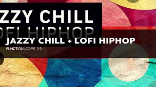 Jazzy Chill & Lofi HipHop - Hip-Hop Beats, Jazzy Keys and Pianos