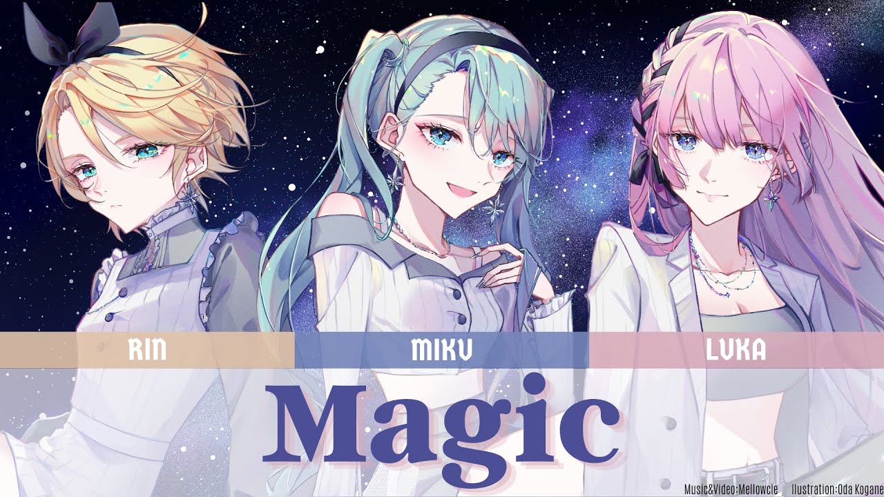 Magic / めろくる feat.初音ミク 巡音ルカ 鏡音リン [Lyric Video