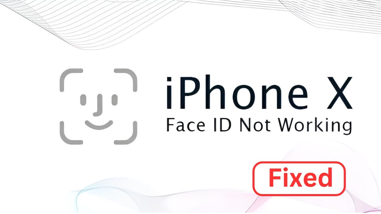 Face ID Not Working / Not Available on iPhone X, XR, XS, XS Max