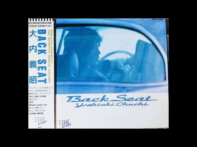 Yoshiaki Ohuchi (大内義昭) - Back Seat (Full Album, 1989) - YouTube