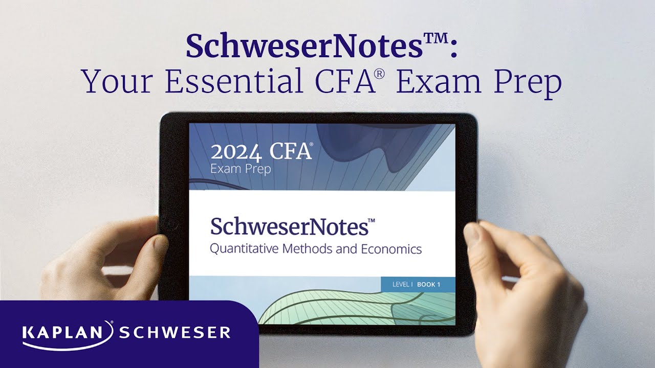 CFA Level 1 Notes, Books - Schweser Notes - Kaplan Schweser