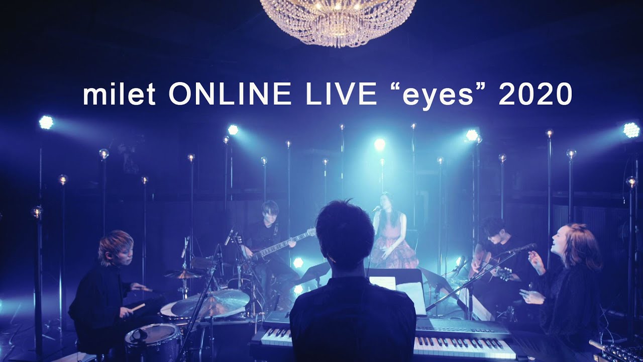 milet ONLINE LIVE “eyes” 2020 ＜for J-LODlive＞ - YouTube