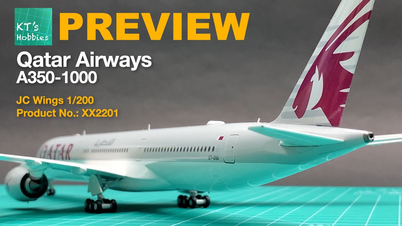 PREVIEW: JC Wings 1/200 Qatar Airways A350-1000 Unboxing and