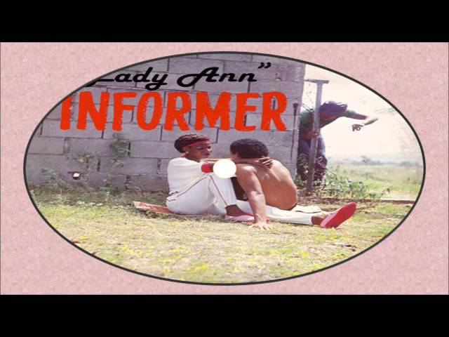 Lady Ann-Informer (Informer 1983) Joe Gibbs Music - YouTube