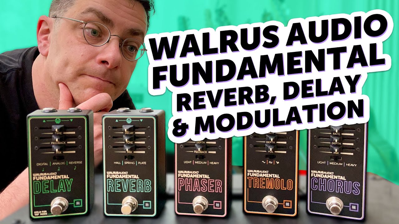 Walrus Audio Fundamental Delay, Reverb, Phaser, Tremolo & Chorus