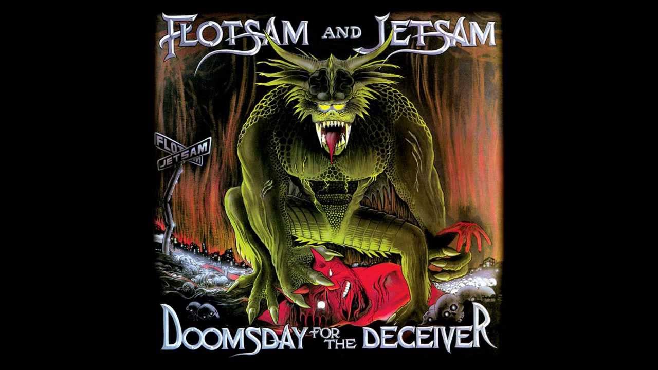 Flotsam And Jetsam - Doomsday For The Deceiver (Studio Version