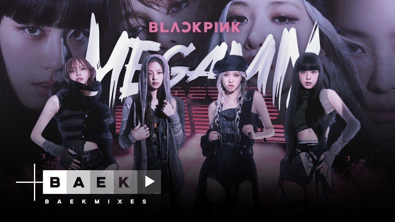 BLACKPINK MEGAMIX 