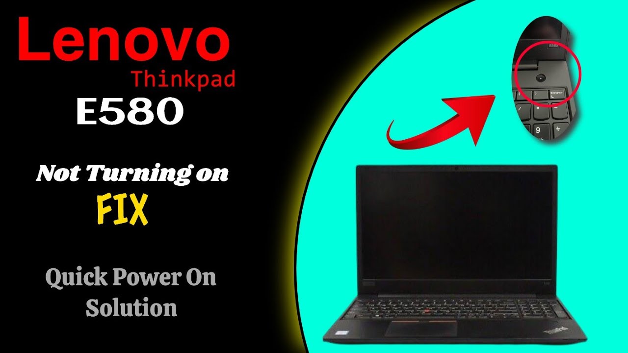 How To Fix Lenovo Thinkpad E580 Not Turning On | Quick Power On