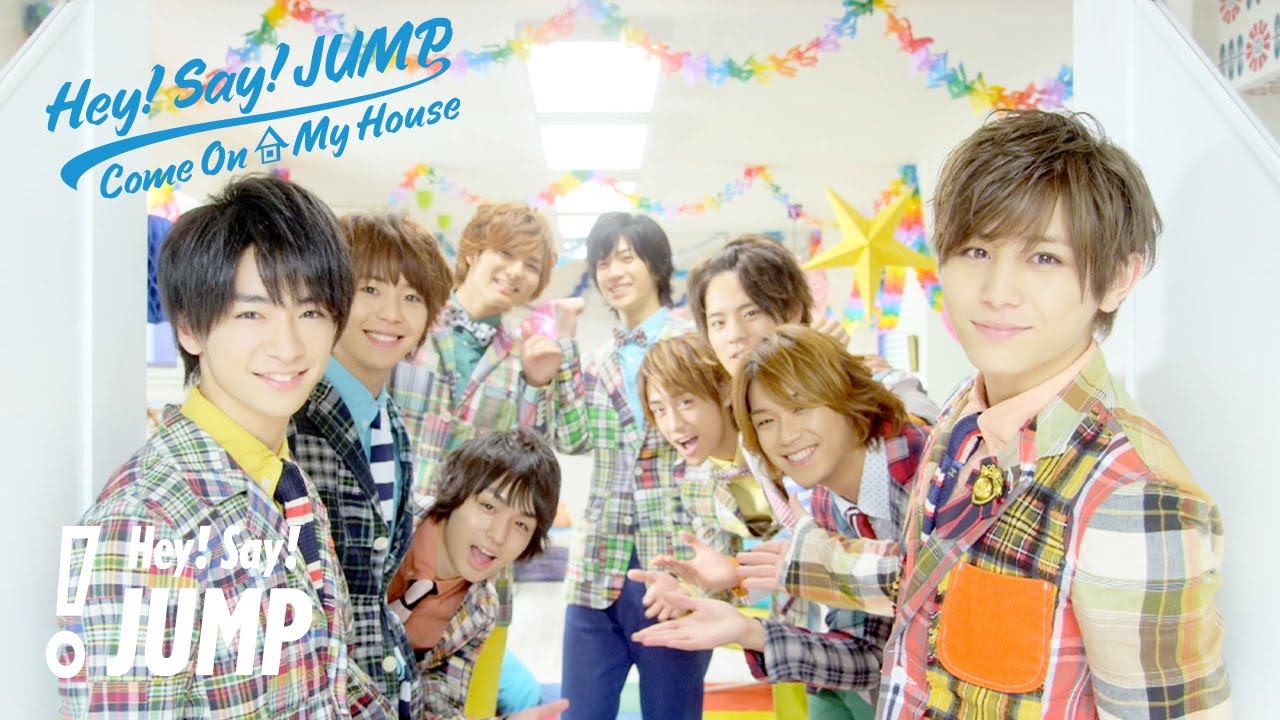 Hey! Say! JUMP (w/English Subtitles!) Come On A My House [Official