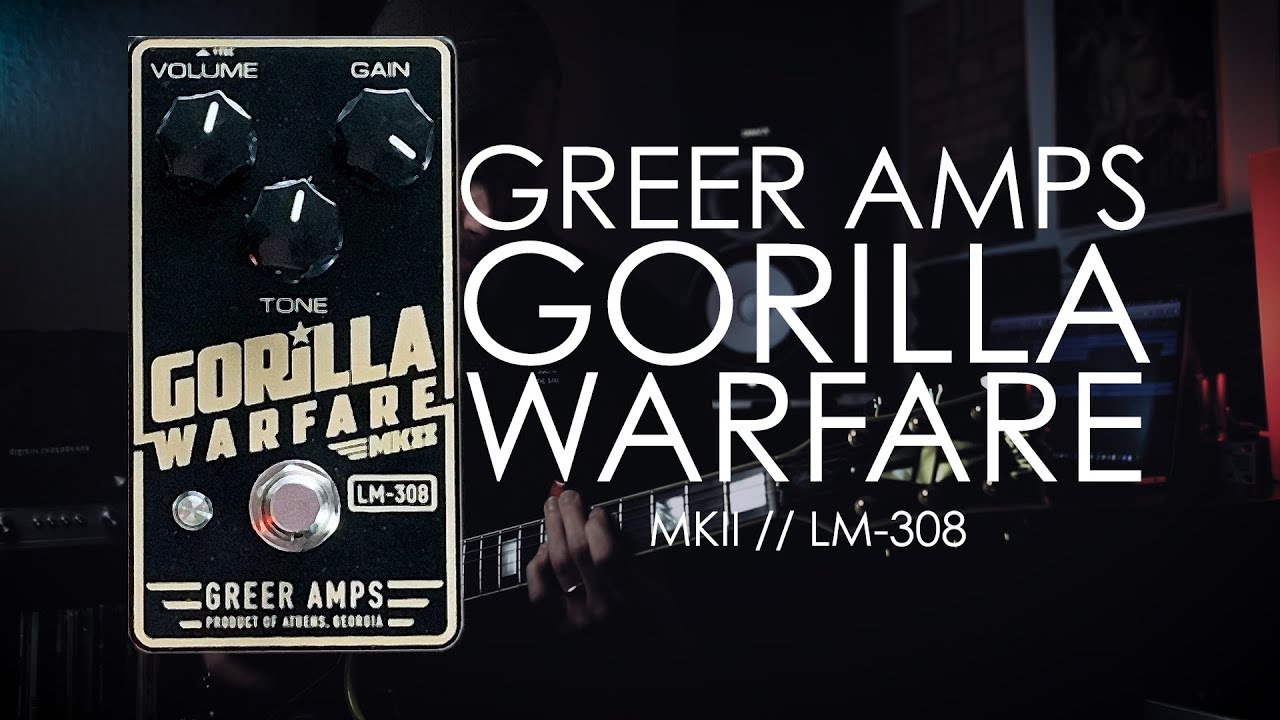Gorilla Warfare MKII - Greer Amps