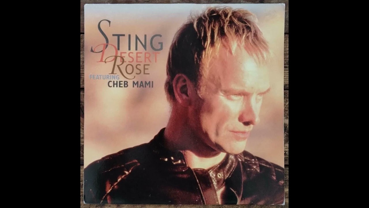 Sting feat. Cheb Mami ‎– Desert Rose (Radio edit) (Italy 12