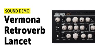 Vermona Retroverb Lancet Sound Demo (no talking) with SH 01a - YouTube