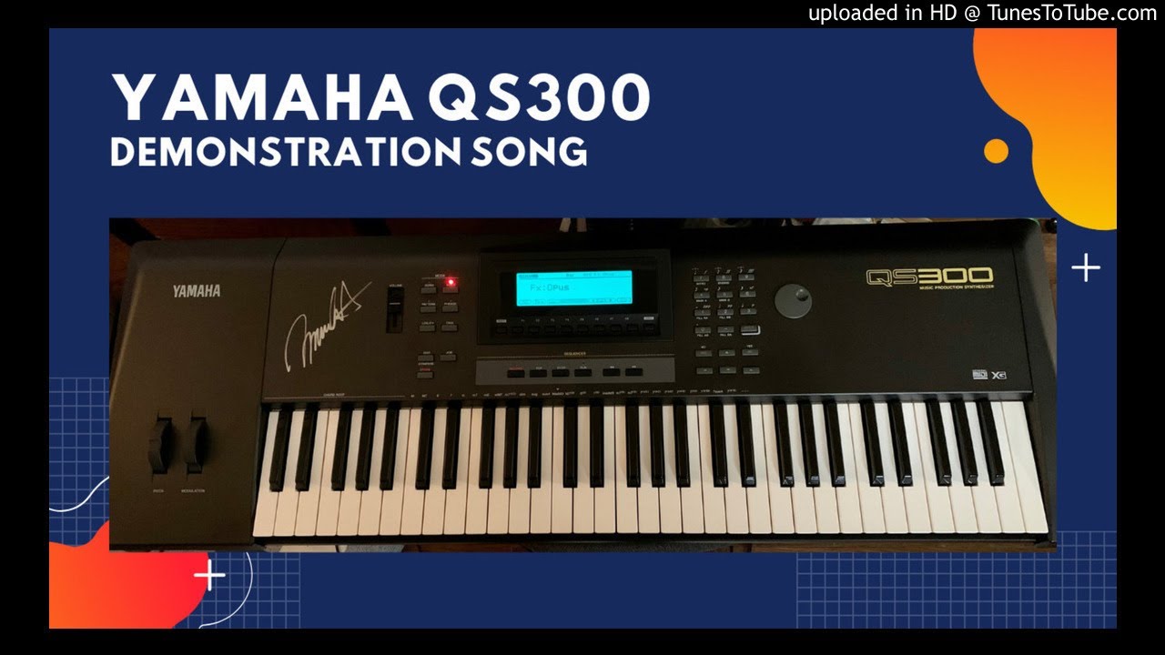 YAMAHA QS300 DEMO SONG - YouTube
