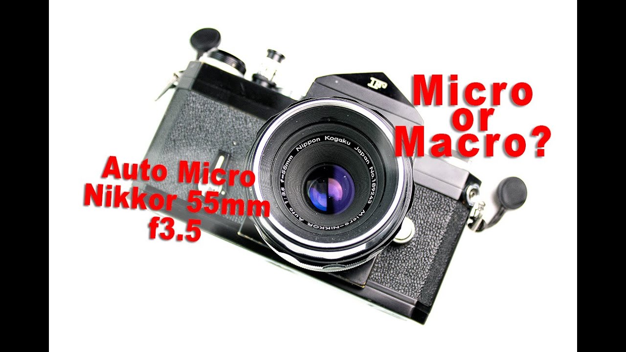 the Auto Micro Nikkor 55mm f3.5 Nikon f-mount lens - YouTube