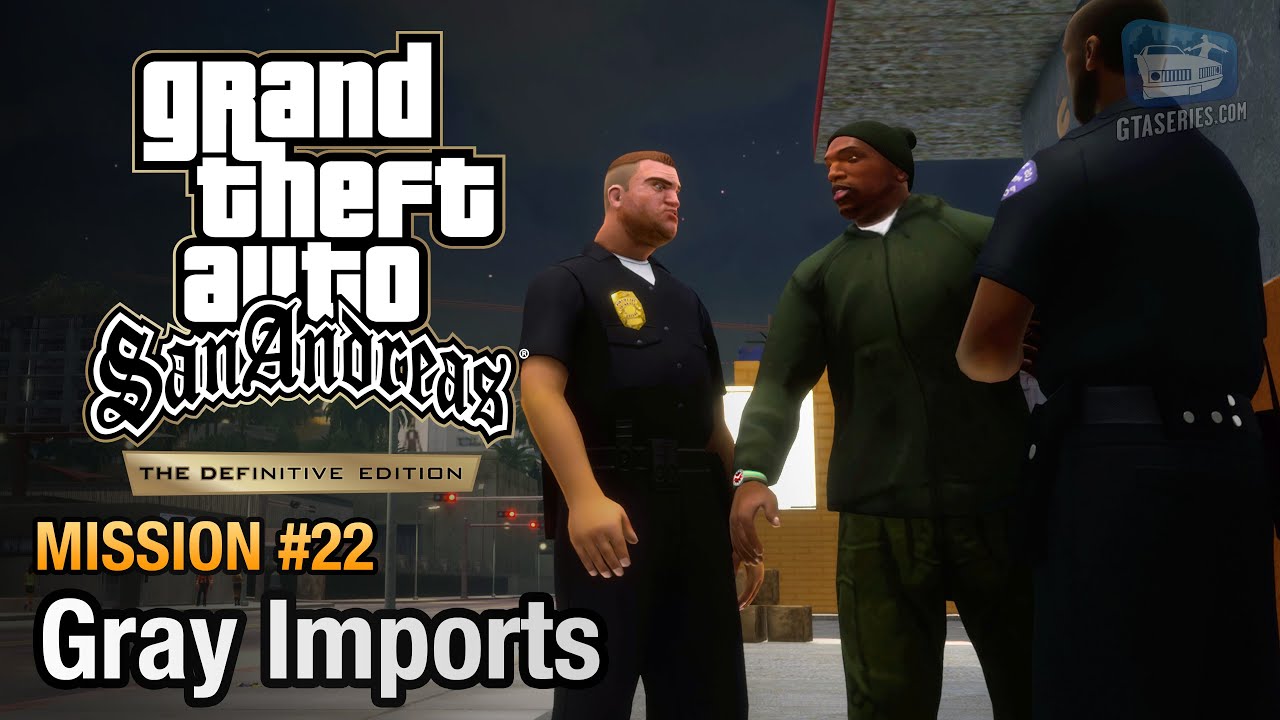 GTA San Andreas Definitive Edition - Mission #22 - Gray Imports