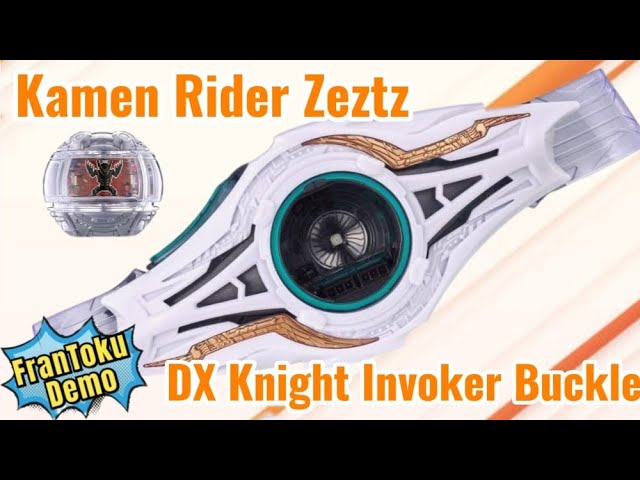 Kamen Rider Zeztz DX KNIGHT INVOKER BUCKLE Demo #frantokudemo