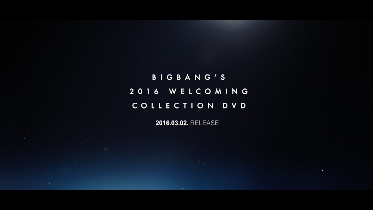 BIGBANG - BIGBANG'S 2016 WELCOMING COLLECTION DVD PROMO SPOT (JP