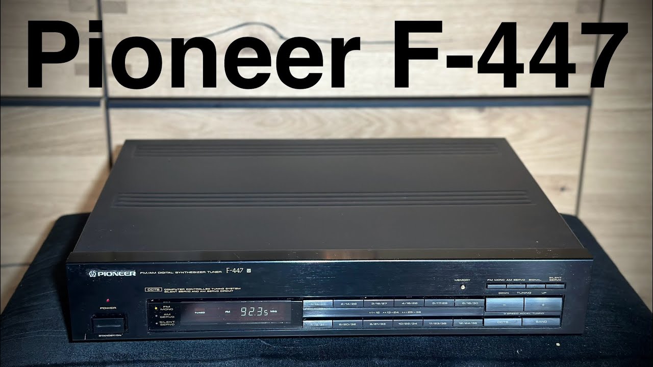 Pioneer F-447 FM/AM Digital Synthesizer Tuner - YouTube
