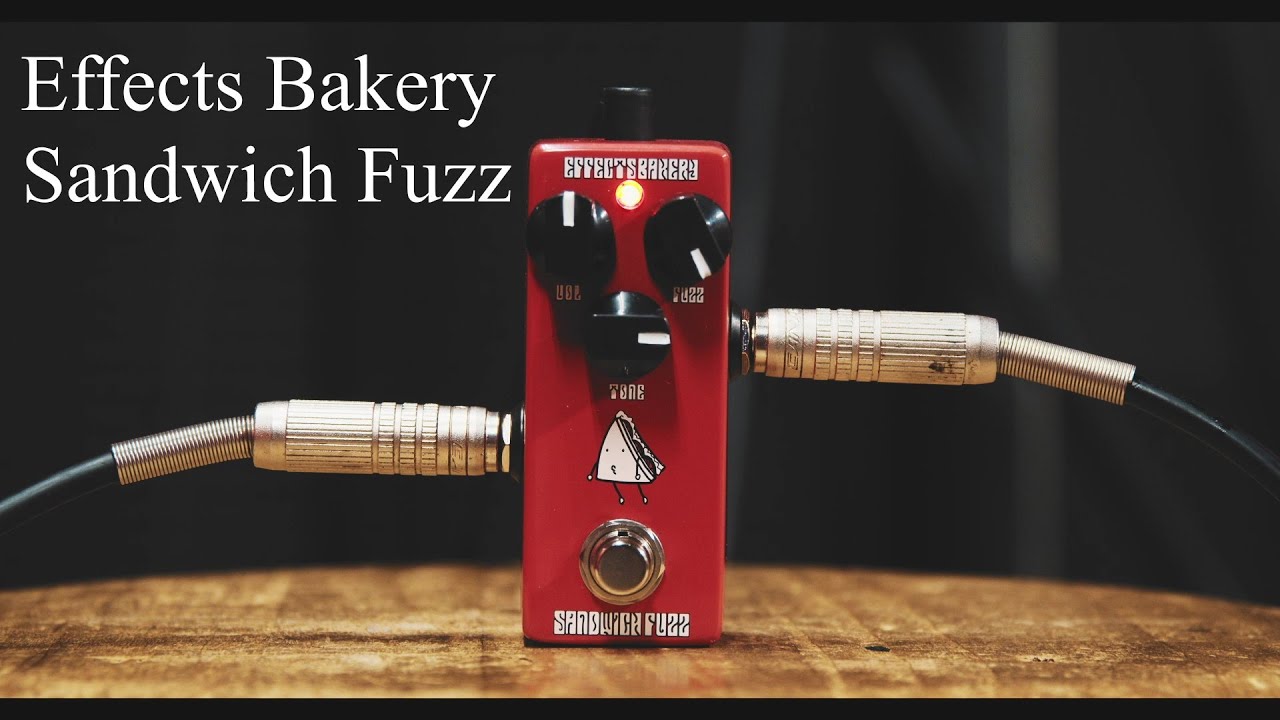 Effects Bakery Sandwich Fuzz – Effects Bakery USA