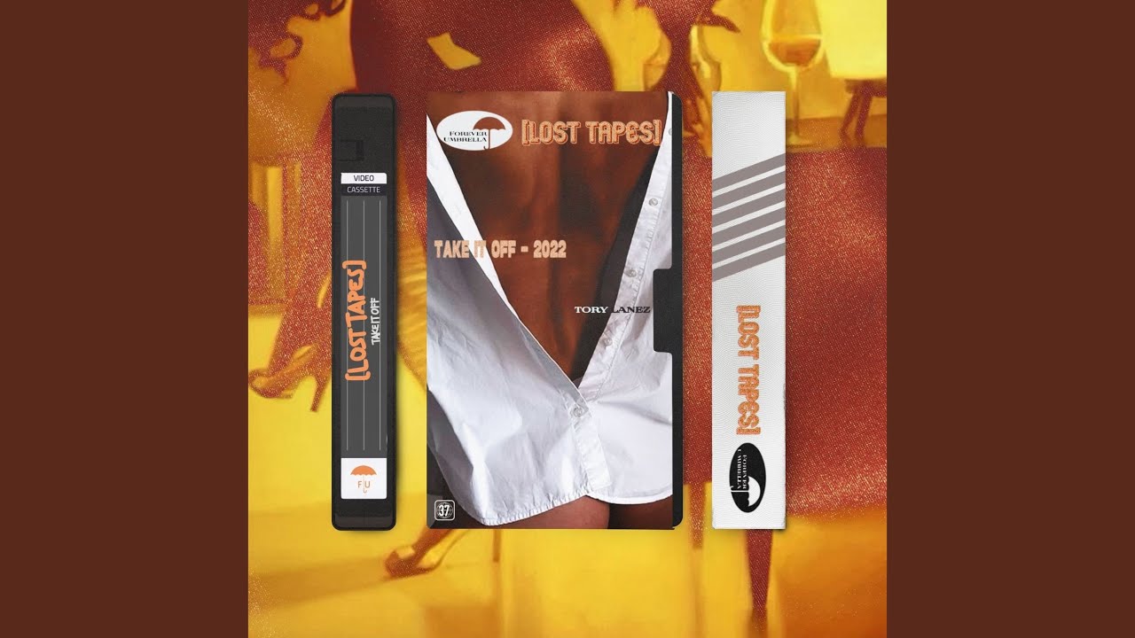 Take it Off (Lost Tapes 2022) - YouTube