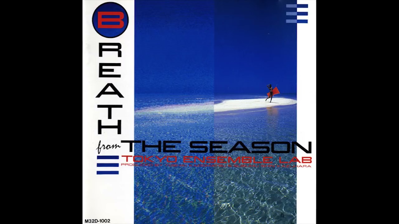 1988) Tokyo Ensemble Lab - Breath From The Season (Full Album