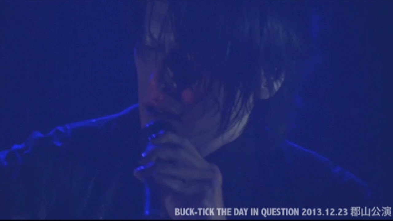 ドレス / BUCK-TICK THE DAY IN QUESTION 2013 - YouTube