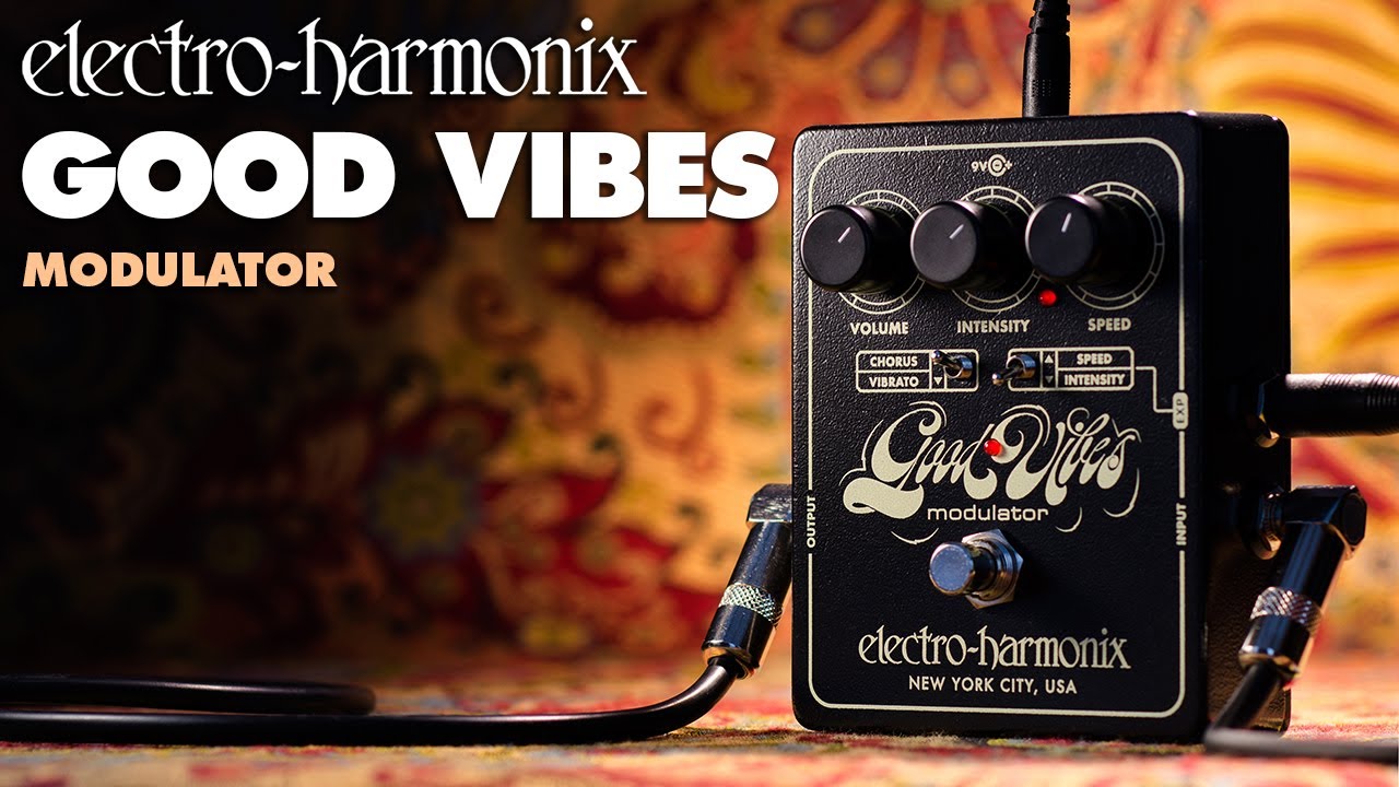 Good Vibes | Analog Modulator - Electro-Harmonix