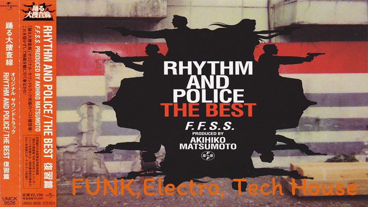F.F.S.S. 松本晃彦 ‎– Rhythm And Police / The Best / 踊る大捜査線