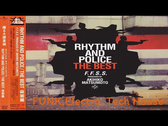 F.F.S.S. 松本晃彦 ‎– Rhythm And Police / The Best / 踊る大捜査線