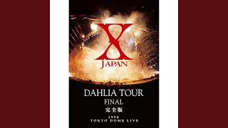 B*1様 DAHLIA TOUR FINAL 2 DAYS XJAPAN 199 X JAPAN / DAHLIA TOUR