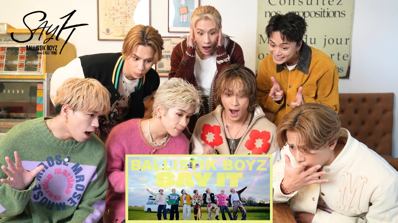 BALLISTIK BOYZ］'SAY IT' MV REACTION - YouTube