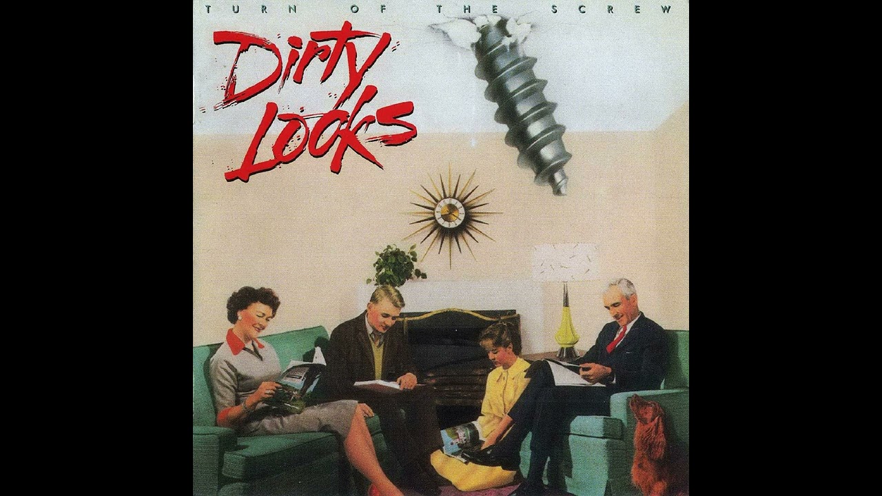 DIRTY LOOKS - Turn Of The Screw [Full Album] 1989 - YouTube