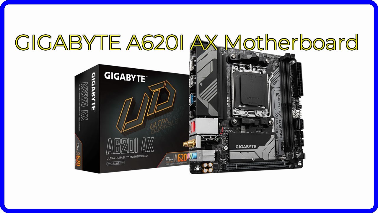 REVIEW (2026): GIGABYTE A620I AX Motherboard. First Look. - YouTube