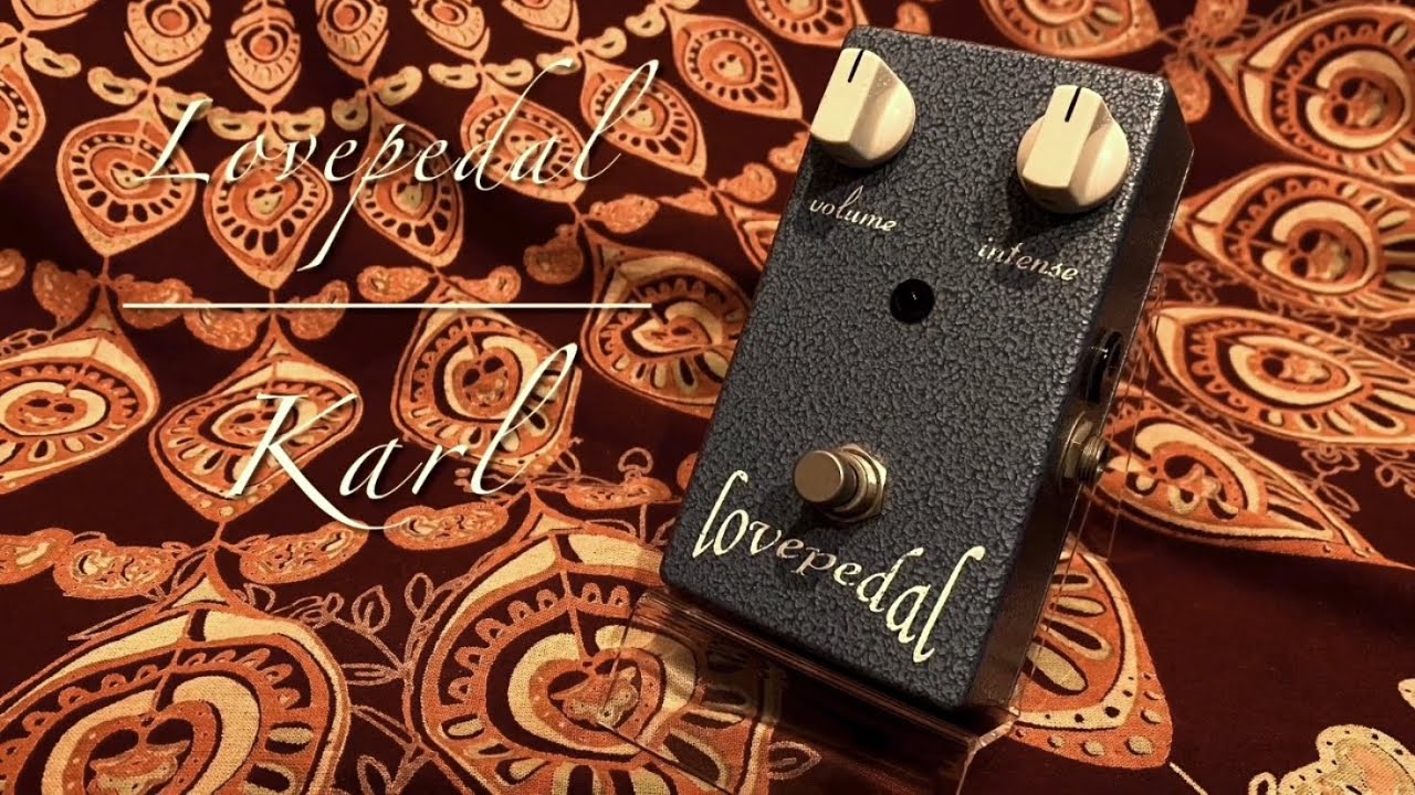 Lovepedal / KARL FUZZ - YouTube