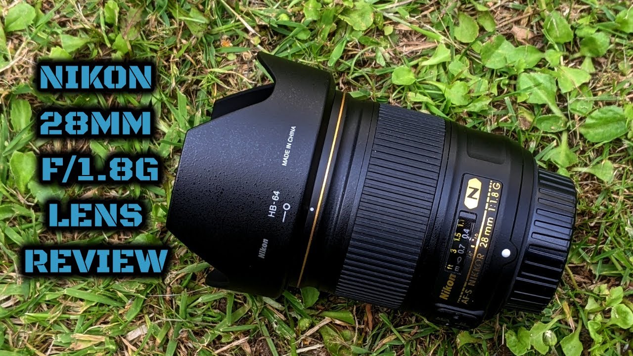 Nikon AF-S (NIKKOR) 28mm f/1.8G: Lens Review - YouTube