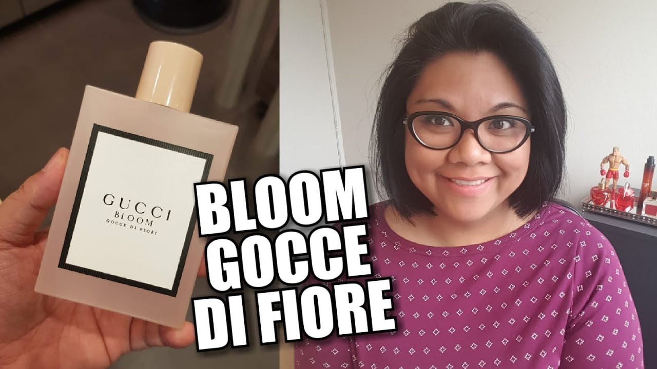 Gucci Bloom Gocce Di Fiori (2019) Perfume Review - YouTube