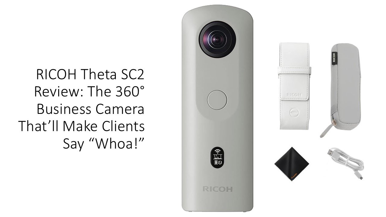 RICOH Theta SC2 Review: The 360° Business Camera That'll Make