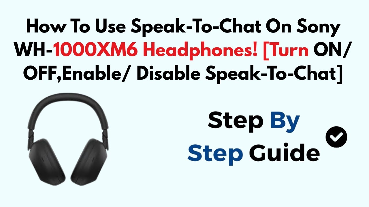 How To Use Speak-To-Chat On Sony WH-1000XM6 Headphones! [Turn ON