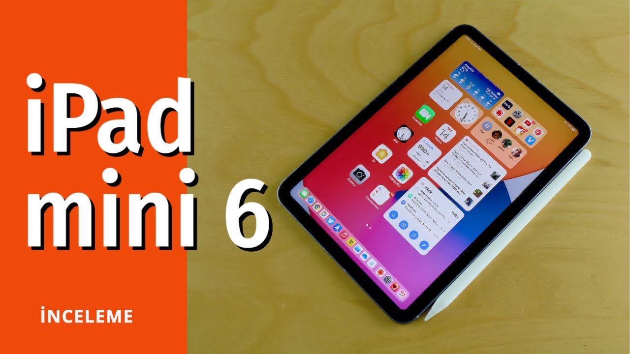 iPad mini 6 inceleme: Yenilenen tasarımın ve Apple Pencil 2