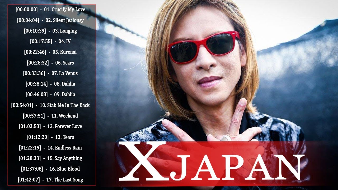 X Japan おすすめの名曲 ♫♫ X Japan 人気曲 - ヒットメドレー