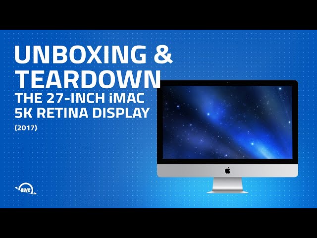 2017 27-inch Apple iMac with Retina 5K Display Unboxing and