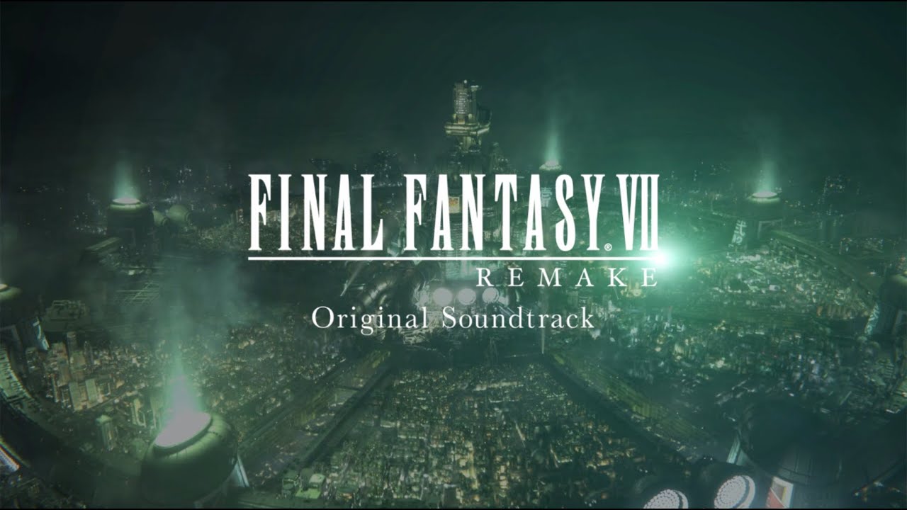 FINAL FANTASY VII REMAKE Original Soundtrack PV - YouTube