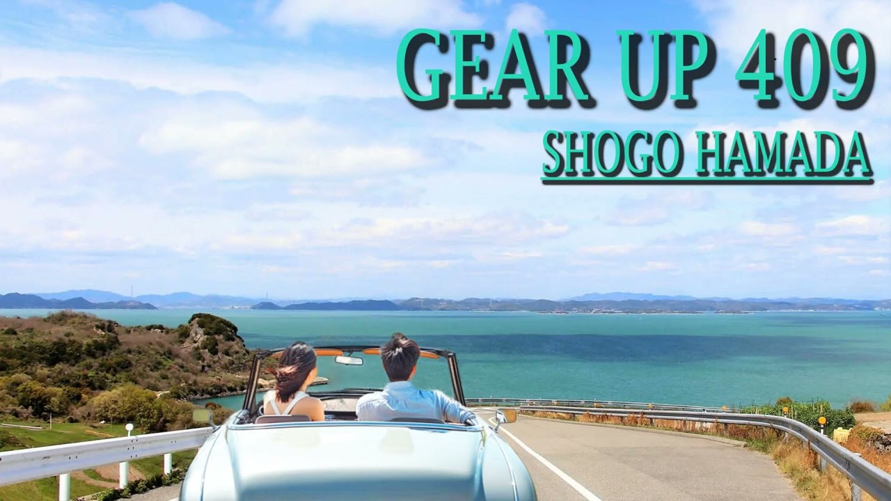 GEAR UP 409/浜田省吾 GEAR UP 409/Shogo Hamada - YouTube
