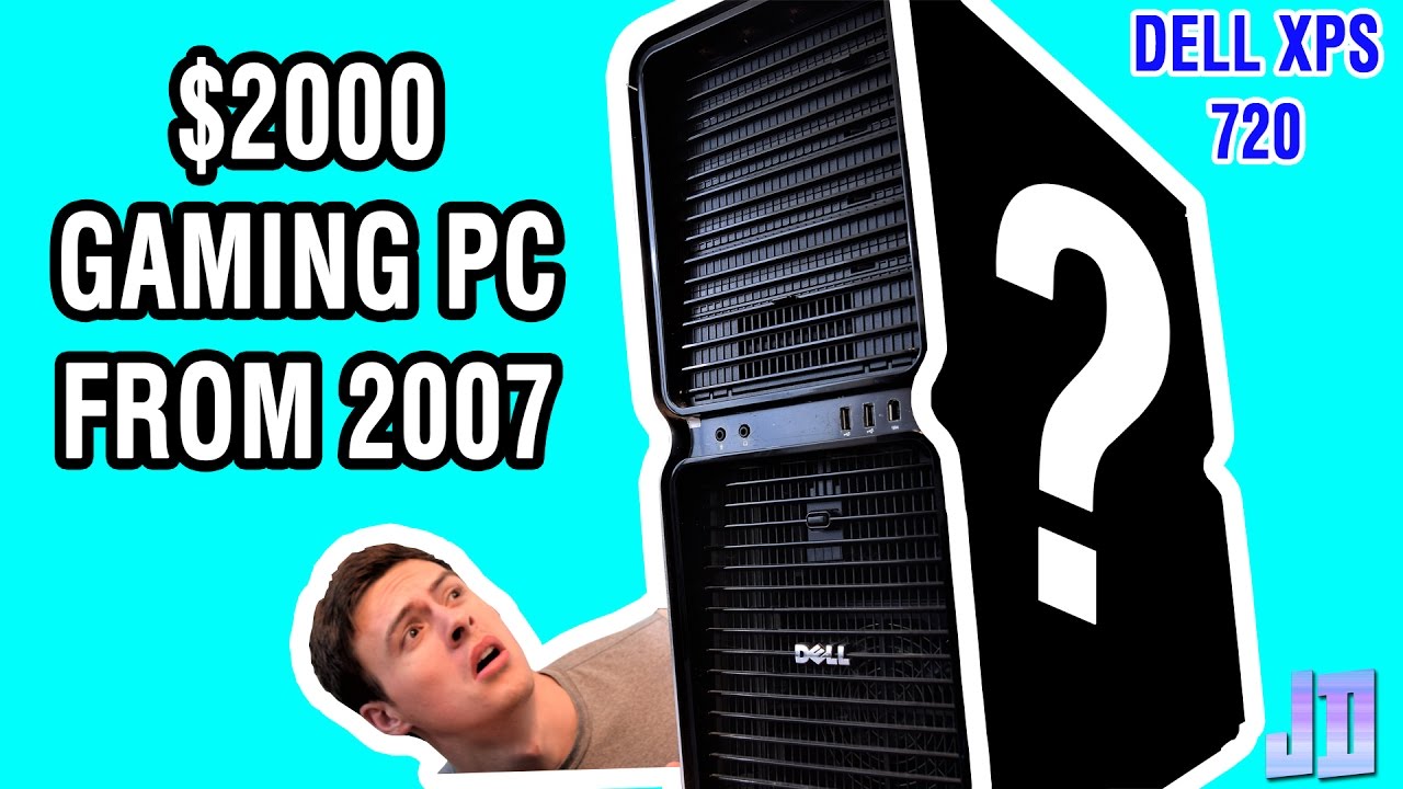 $2000 2007 Gaming PC , How Well Did It Game? | Dell XPS 720 - YouTube