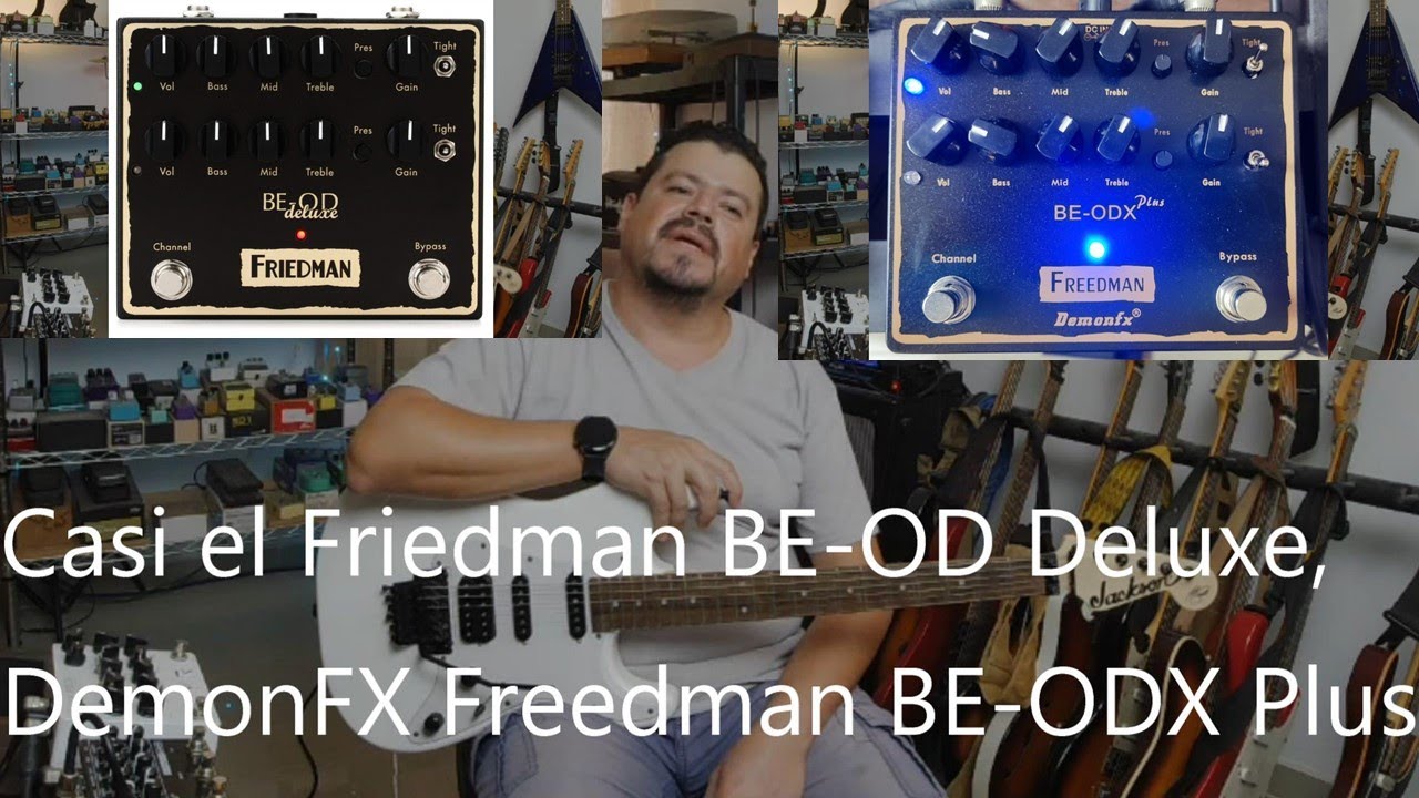 Como suena el DemonFX Freedman BE-ODX Plus ¿Es como el Friedman BE