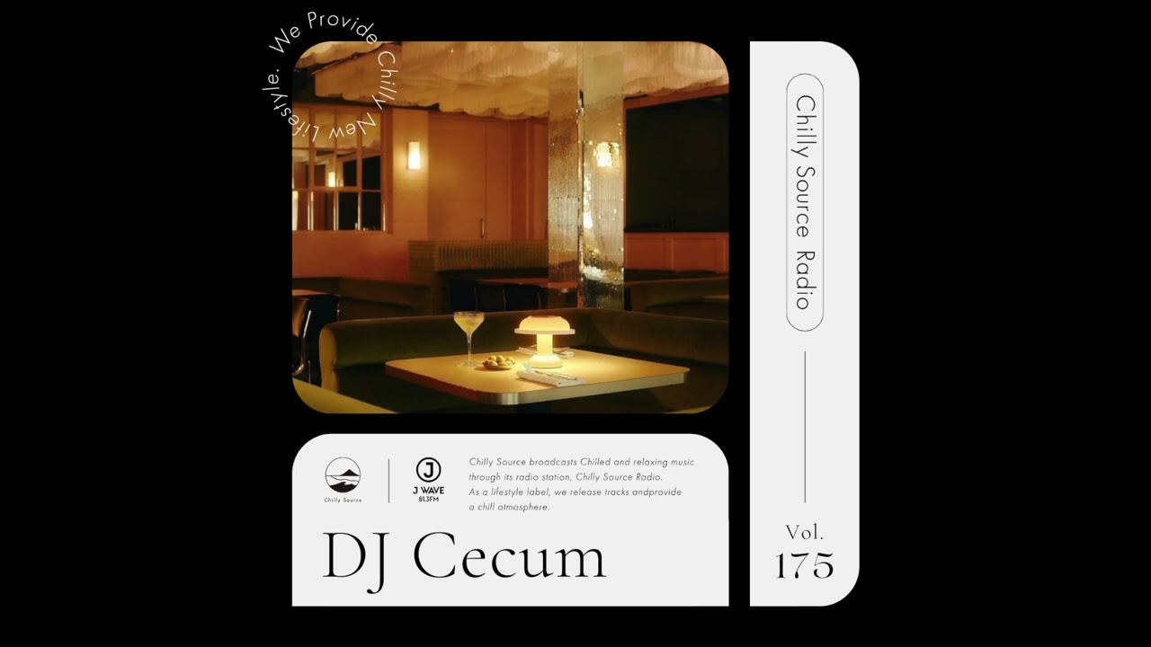 Remix mix【Chilly Source Radio Vol.175】 Mixed by Cecum #remix