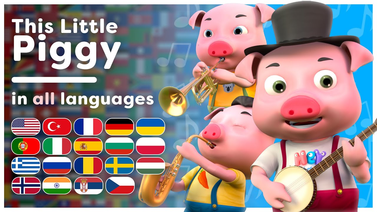 This Little Piggy! | All languages! | Multilanguage Kids Song