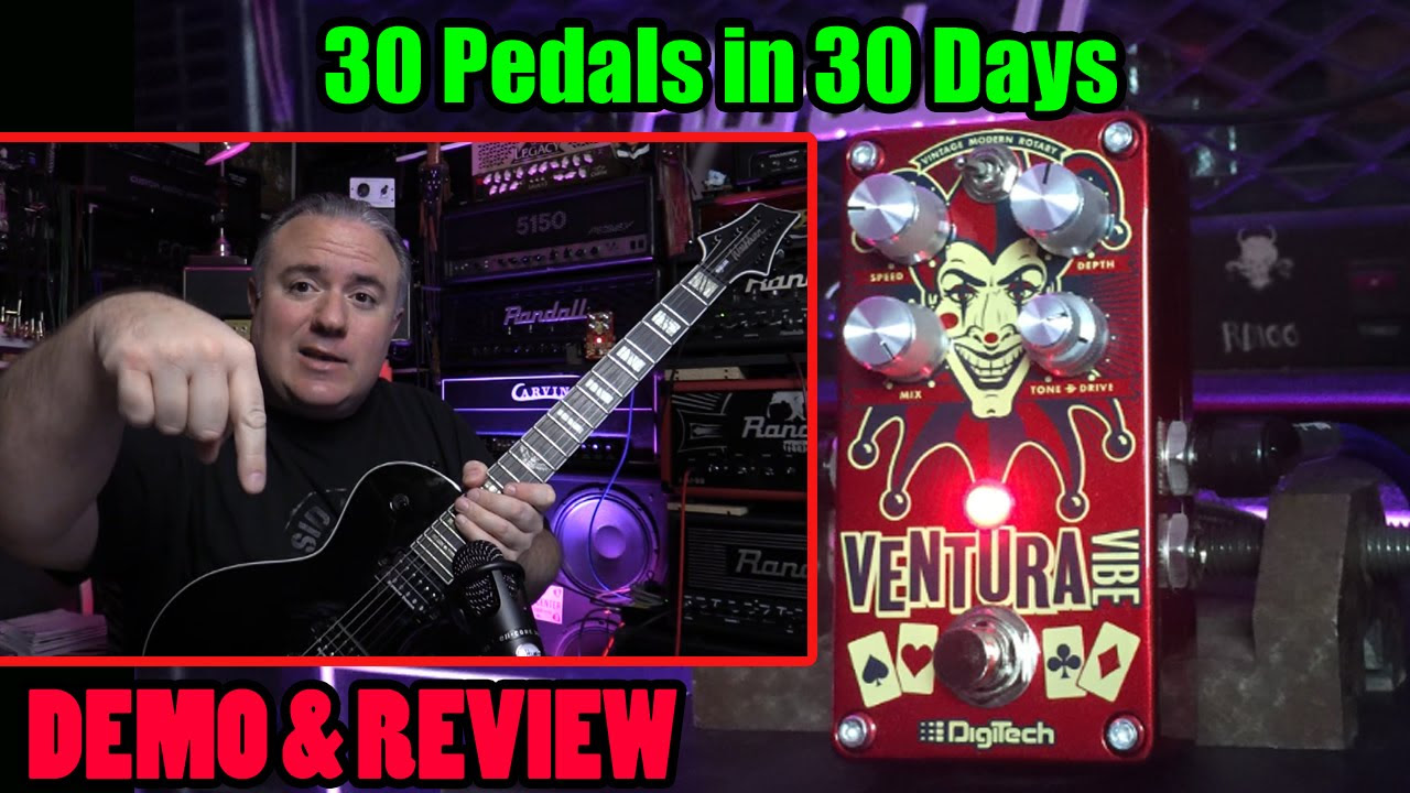 Digitech VENTURA VIBE - Demo & Review - 30 Pedals in 30 Days 2015